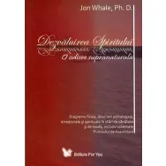 Carte Dezvaluirea Spiritului 344pg - EDITURA FOR YOU