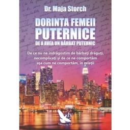 Carte Dorinta femeii puternice de a avea un barbat puternic 196pg - EDITURA FOR YOU