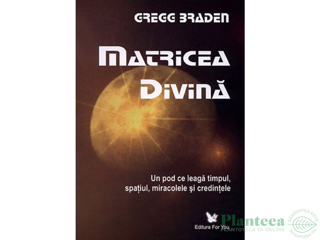 Carte Matricea divina 278pg - EDITURA FOR YOU