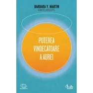 Carte Puterea vindecatoare a aurei 368pg - CURTEA VECHE